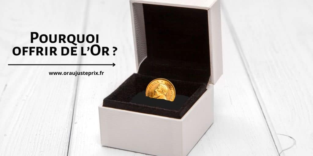 Pourquoi offrir de l'or ?